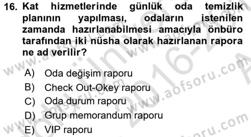 Odalar Bölümü Yönetimi Dersi 2016 - 2017 Yılı (Vize) Ara Sınav Soruları 16. Soru