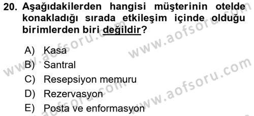 Odalar Bölümü Yönetimi Dersi 2016 - 2017 Yılı (Vize) Ara Sınav Soruları 20. Soru