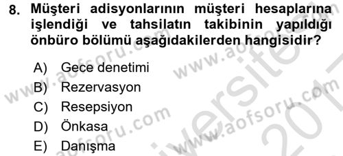 Odalar Bölümü Yönetimi Dersi 2016 - 2017 Yılı (Vize) Ara Sınav Soruları 8. Soru