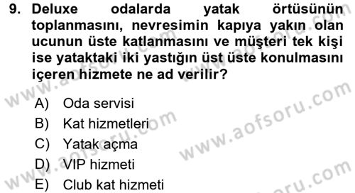 Odalar Bölümü Yönetimi Dersi 2016 - 2017 Yılı (Vize) Ara Sınav Soruları 9. Soru