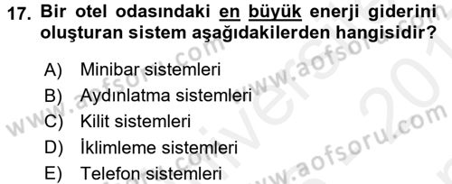 Odalar Bölümü Yönetimi Dersi 2016 - 2017 Yılı (Final) Dönem Sonu Sınav Soruları 17. Soru