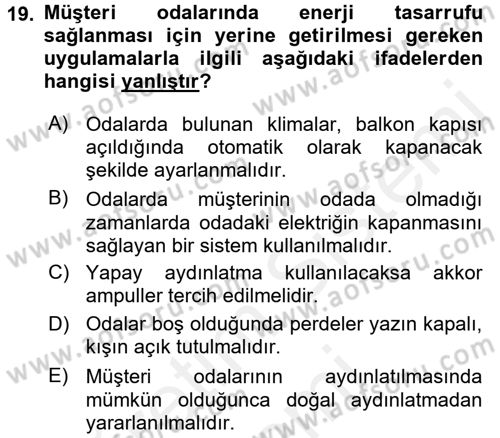 Odalar Bölümü Yönetimi Dersi 2016 - 2017 Yılı (Final) Dönem Sonu Sınav Soruları 19. Soru