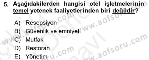 Odalar Bölümü Yönetimi Dersi 2016 - 2017 Yılı (Final) Dönem Sonu Sınav Soruları 5. Soru