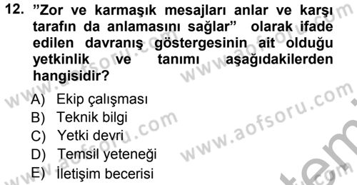 Performans ve Kariyer Yönetimi Dersi 2012 - 2013 Yılı (Vize) Ara Sınav Soruları 12. Soru