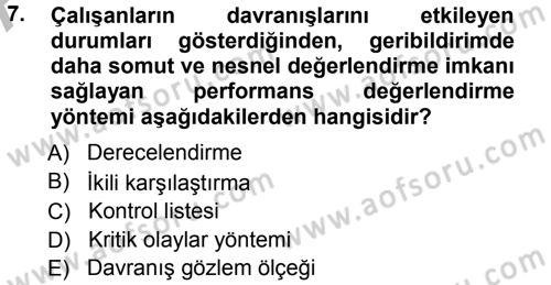 Performans ve Kariyer Yönetimi Dersi 2012 - 2013 Yılı (Vize) Ara Sınav Soruları 7. Soru