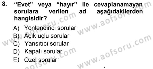 Performans ve Kariyer Yönetimi Dersi 2012 - 2013 Yılı (Vize) Ara Sınav Soruları 8. Soru