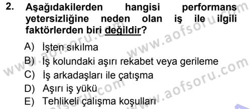 Performans ve Kariyer Yönetimi Dersi 2012 - 2013 Yılı (Final) Dönem Sonu Sınav Soruları 2. Soru