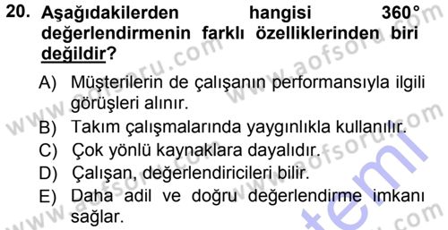 Performans ve Kariyer Yönetimi Dersi 2012 - 2013 Yılı (Final) Dönem Sonu Sınav Soruları 20. Soru