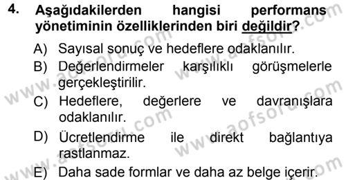 Performans ve Kariyer Yönetimi Dersi 2012 - 2013 Yılı (Final) Dönem Sonu Sınav Soruları 4. Soru