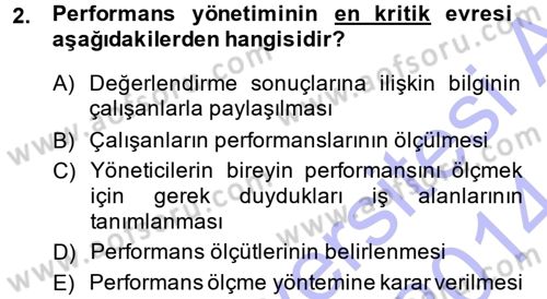 Performans ve Kariyer Yönetimi Dersi 2013 - 2014 Yılı (Vize) Ara Sınav Soruları 2. Soru