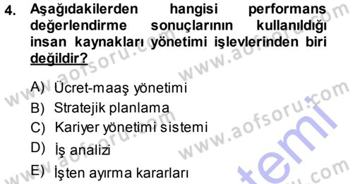 Performans ve Kariyer Yönetimi Dersi 2013 - 2014 Yılı (Vize) Ara Sınav Soruları 4. Soru
