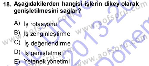 Performans ve Kariyer Yönetimi Dersi 2013 - 2014 Yılı (Final) Dönem Sonu Sınav Soruları 18. Soru