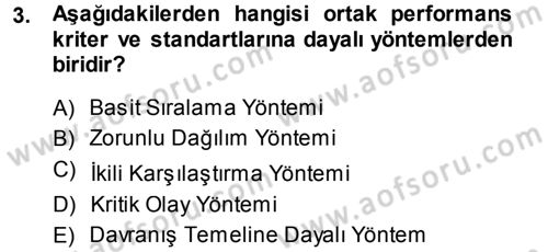 Performans ve Kariyer Yönetimi Dersi 2013 - 2014 Yılı (Final) Dönem Sonu Sınav Soruları 3. Soru