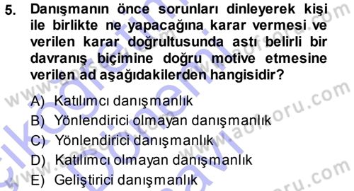 Performans ve Kariyer Yönetimi Dersi 2013 - 2014 Yılı (Final) Dönem Sonu Sınav Soruları 5. Soru