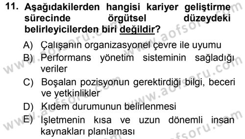 Performans ve Kariyer Yönetimi Dersi 2013 - 2014 Yılı Tek Ders Sınav Soruları 11. Soru