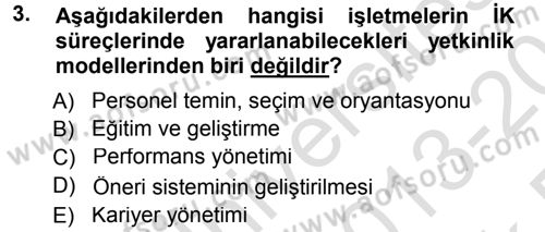 Performans ve Kariyer Yönetimi Dersi 2013 - 2014 Yılı Tek Ders Sınav Soruları 3. Soru