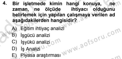 Performans ve Kariyer Yönetimi Dersi 2013 - 2014 Yılı Tek Ders Sınav Soruları 4. Soru