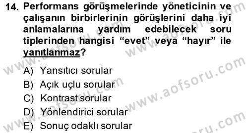 Performans ve Kariyer Yönetimi Dersi 2014 - 2015 Yılı (Vize) Ara Sınav Soruları 14. Soru
