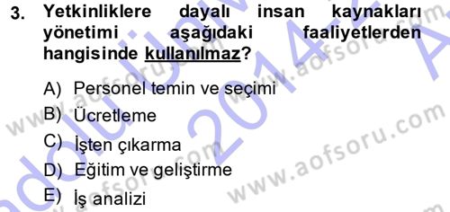 Performans ve Kariyer Yönetimi Dersi 2014 - 2015 Yılı (Vize) Ara Sınav Soruları 3. Soru
