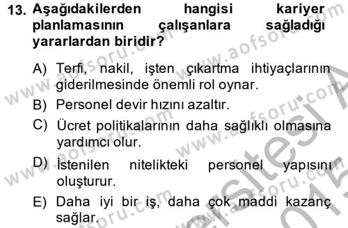 Performans ve Kariyer Yönetimi Dersi 2014 - 2015 Yılı (Final) Dönem Sonu Sınav Soruları 13. Soru