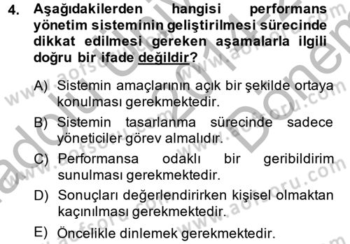 Performans ve Kariyer Yönetimi Dersi 2014 - 2015 Yılı (Final) Dönem Sonu Sınav Soruları 4. Soru