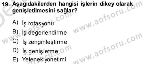Performans ve Kariyer Yönetimi Dersi 2014 - 2015 Yılı Tek Ders Sınav Soruları 19. Soru