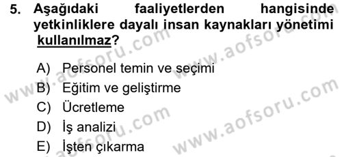Performans ve Kariyer Yönetimi Dersi 2015 - 2016 Yılı (Vize) Ara Sınav Soruları 5. Soru