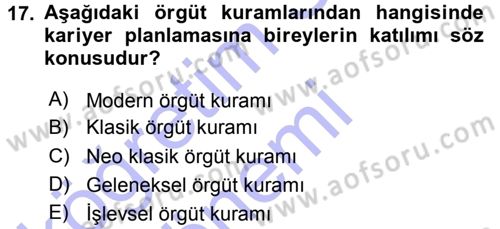 Performans ve Kariyer Yönetimi Dersi 2015 - 2016 Yılı (Final) Dönem Sonu Sınav Soruları 17. Soru