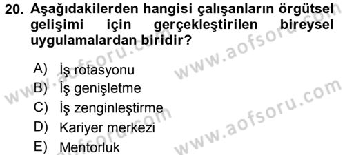 Performans ve Kariyer Yönetimi Dersi 2015 - 2016 Yılı (Final) Dönem Sonu Sınav Soruları 20. Soru