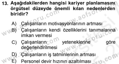 Performans ve Kariyer Yönetimi Dersi 2015 - 2016 Yılı Tek Ders Sınav Soruları 13. Soru