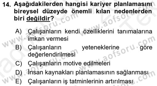 Performans ve Kariyer Yönetimi Dersi 2015 - 2016 Yılı Tek Ders Sınav Soruları 14. Soru
