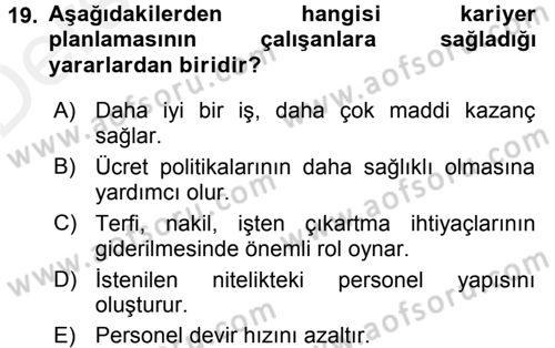 Performans ve Kariyer Yönetimi Dersi 2015 - 2016 Yılı Tek Ders Sınav Soruları 19. Soru