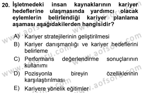 Performans ve Kariyer Yönetimi Dersi 2015 - 2016 Yılı Tek Ders Sınav Soruları 20. Soru