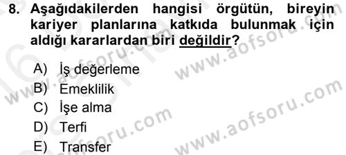 Performans ve Kariyer Yönetimi Dersi 2015 - 2016 Yılı Tek Ders Sınav Soruları 8. Soru