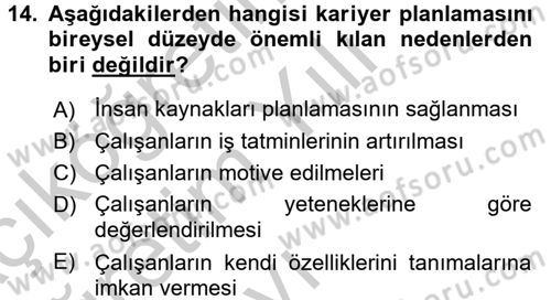 Performans ve Kariyer Yönetimi Dersi 2016 - 2017 Yılı 3 Ders Sınav Soruları 14. Soru