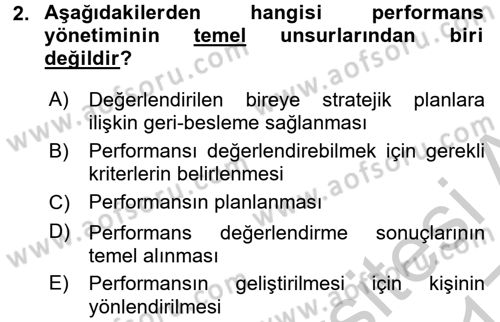 Performans ve Kariyer Yönetimi Dersi 2016 - 2017 Yılı 3 Ders Sınav Soruları 2. Soru
