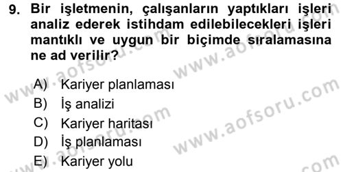 Performans ve Kariyer Yönetimi Dersi 2016 - 2017 Yılı 3 Ders Sınav Soruları 9. Soru