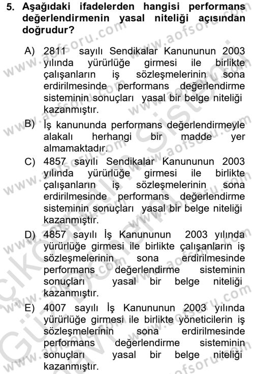 Performans ve Kariyer Yönetimi Dersi 2016 - 2017 Yılı (Vize) Ara Sınav Soruları 5. Soru