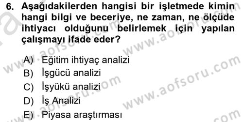 Performans ve Kariyer Yönetimi Dersi 2016 - 2017 Yılı (Vize) Ara Sınav Soruları 6. Soru
