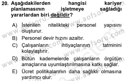 Performans ve Kariyer Yönetimi Dersi 2016 - 2017 Yılı (Final) Dönem Sonu Sınav Soruları 20. Soru