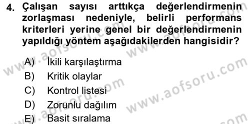 Performans ve Kariyer Yönetimi Dersi 2016 - 2017 Yılı (Final) Dönem Sonu Sınav Soruları 4. Soru