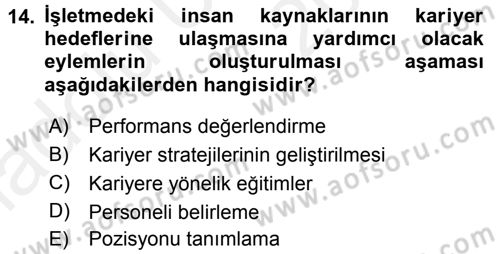 Performans ve Kariyer Yönetimi Dersi 2017 - 2018 Yılı 3 Ders Sınav Soruları 14. Soru