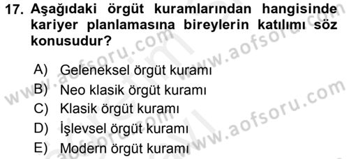 Performans ve Kariyer Yönetimi Dersi 2017 - 2018 Yılı 3 Ders Sınav Soruları 17. Soru