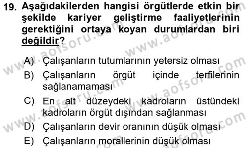 Performans ve Kariyer Yönetimi Dersi 2017 - 2018 Yılı 3 Ders Sınav Soruları 19. Soru