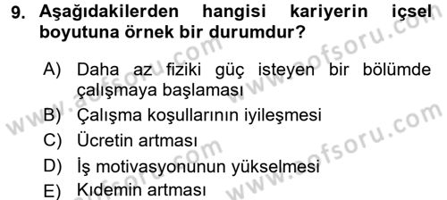 Performans ve Kariyer Yönetimi Dersi 2017 - 2018 Yılı 3 Ders Sınav Soruları 9. Soru