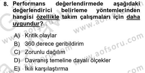 Performans ve Kariyer Yönetimi Dersi 2017 - 2018 Yılı (Vize) Ara Sınav Soruları 8. Soru