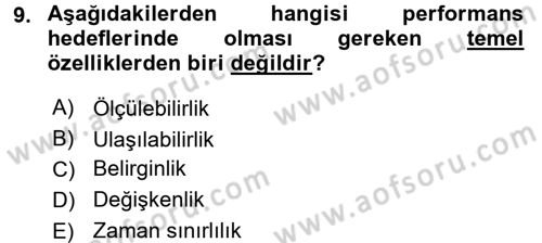 Performans ve Kariyer Yönetimi Dersi 2017 - 2018 Yılı (Vize) Ara Sınav Soruları 9. Soru