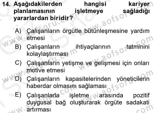 Performans ve Kariyer Yönetimi Dersi 2017 - 2018 Yılı (Final) Dönem Sonu Sınav Soruları 14. Soru