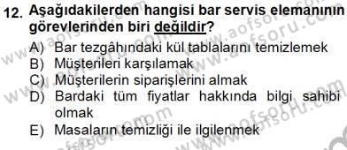 Yiyecek İçecek Yönetimi Dersi 2012 - 2013 Yılı (Vize) Ara Sınav Soruları 12. Soru
