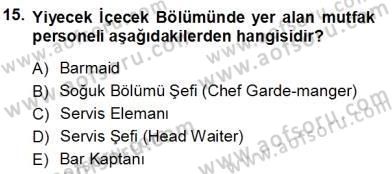 Yiyecek İçecek Yönetimi Dersi Ara Sınavı Deneme Sınav Soruları 15. Soru
